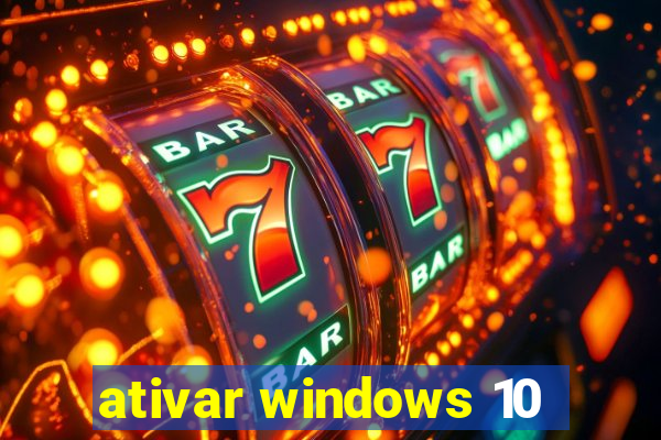 ativar windows 10