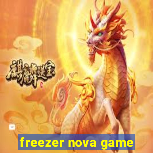 freezer nova game