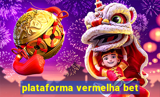 plataforma vermelha bet