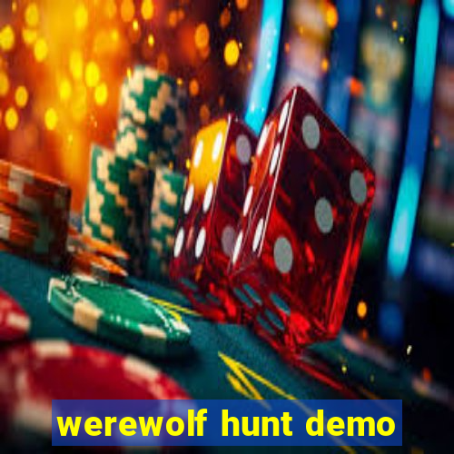 werewolf hunt demo