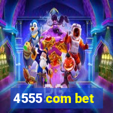 4555 com bet