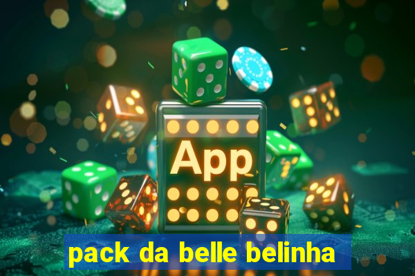 pack da belle belinha