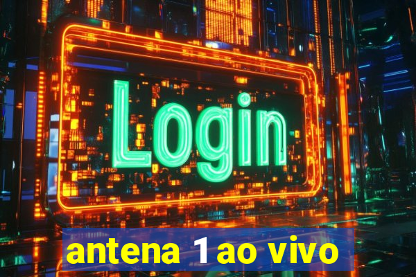 antena 1 ao vivo