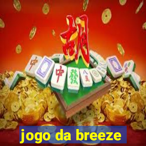 jogo da breeze