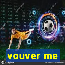 vouver me