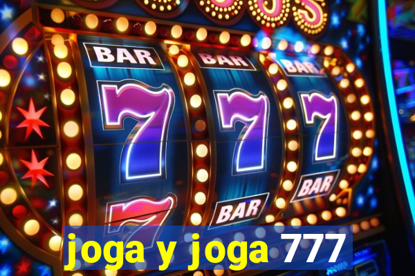 joga y joga 777