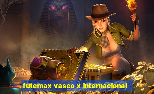 futemax vasco x internacional