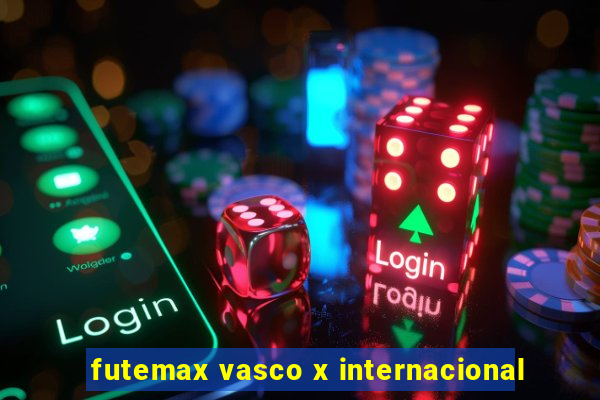 futemax vasco x internacional