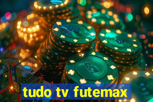 tudo tv futemax