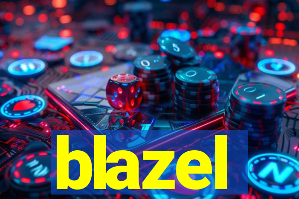 blazel