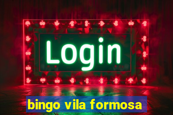 bingo vila formosa