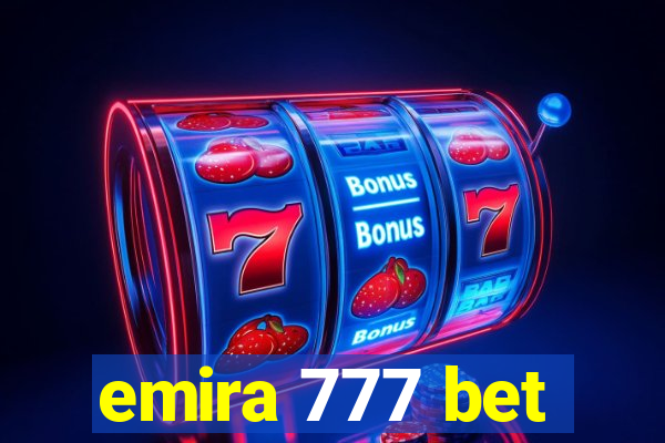 emira 777 bet