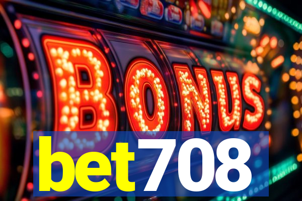 bet708