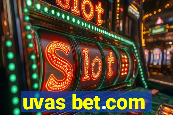 uvas bet.com