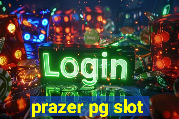 prazer pg slot