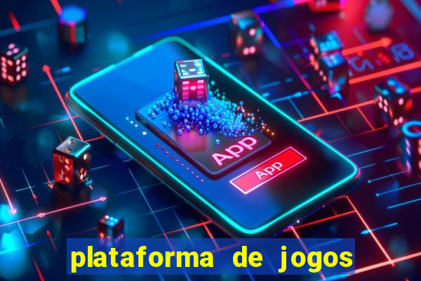 plataforma de jogos para ganhar dinheiro cassino