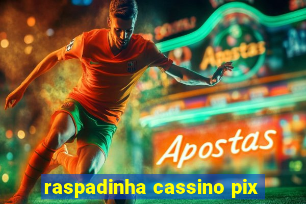 raspadinha cassino pix