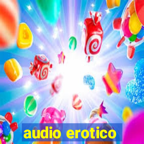 audio erotico