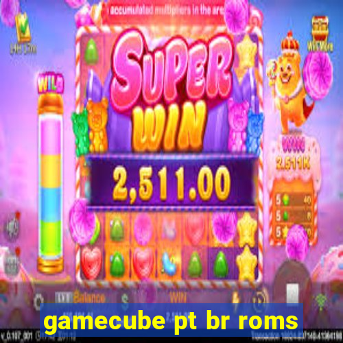 gamecube pt br roms