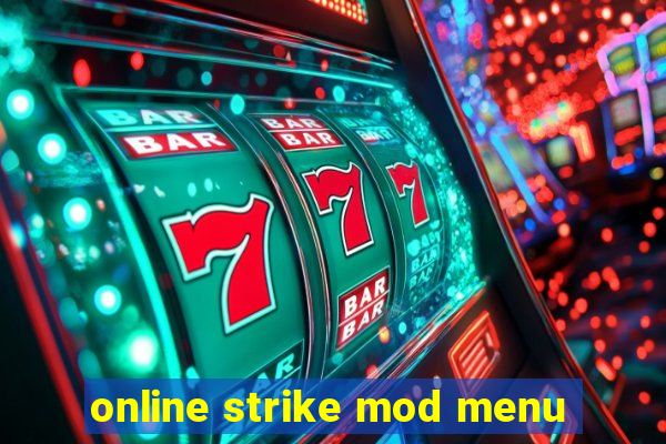 online strike mod menu