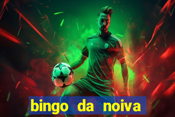 bingo da noiva para imprimir