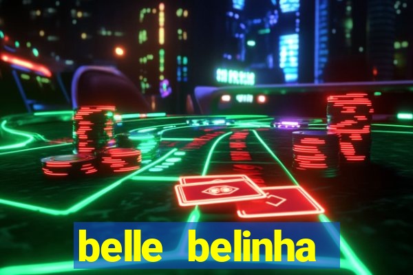 belle belinha videos porn