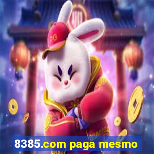 8385.com paga mesmo