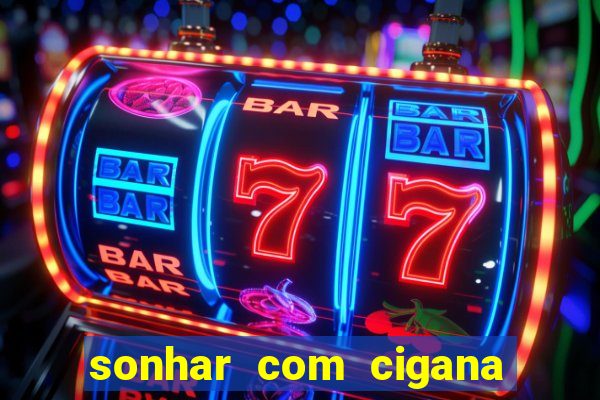 sonhar com cigana lendo cartas