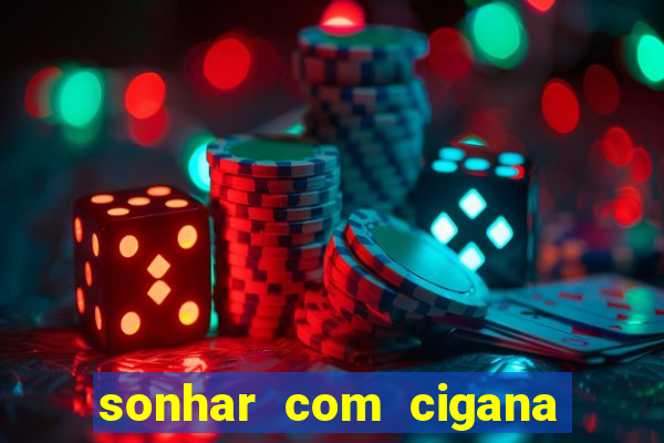 sonhar com cigana lendo cartas