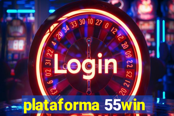 plataforma 55win