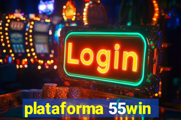 plataforma 55win