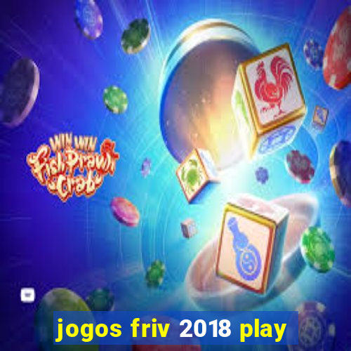 jogos friv 2018 play