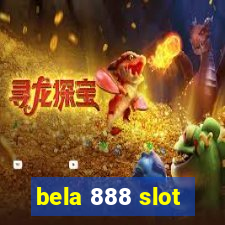 bela 888 slot