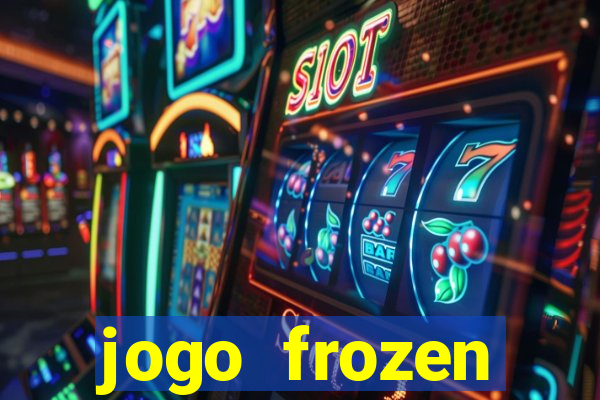 jogo frozen problema em dobro