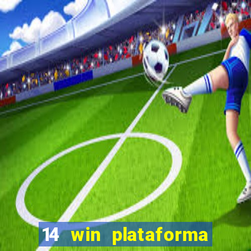 14 win plataforma de jogos