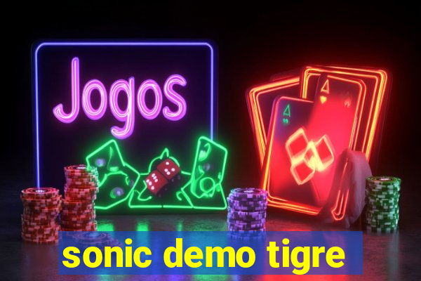 sonic demo tigre