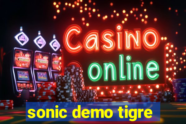 sonic demo tigre