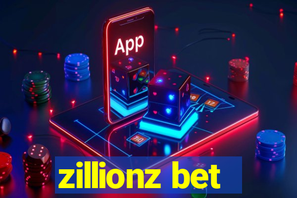 zillionz bet