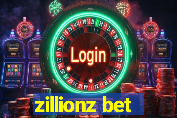 zillionz bet