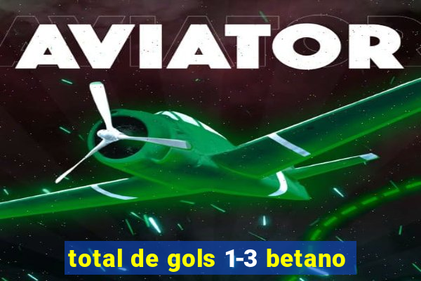 total de gols 1-3 betano