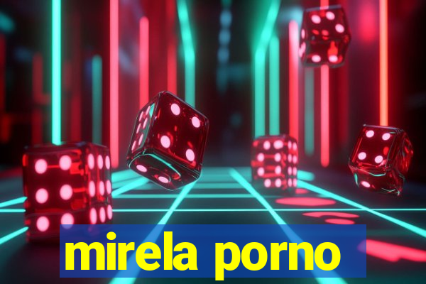 mirela porno