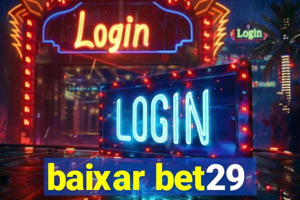 baixar bet29