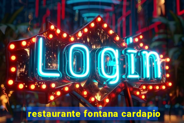 restaurante fontana cardapio