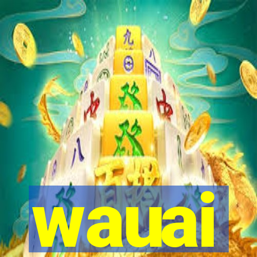 wauai