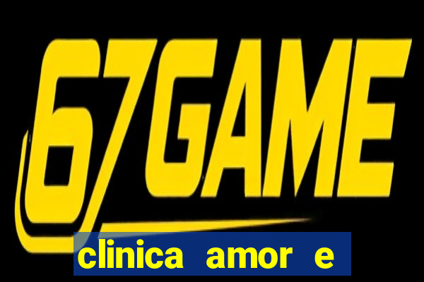 clinica amor e saude pirituba