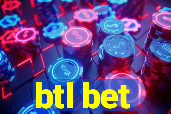 btl bet