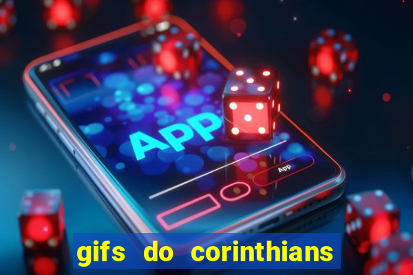 gifs do corinthians para whatsapp