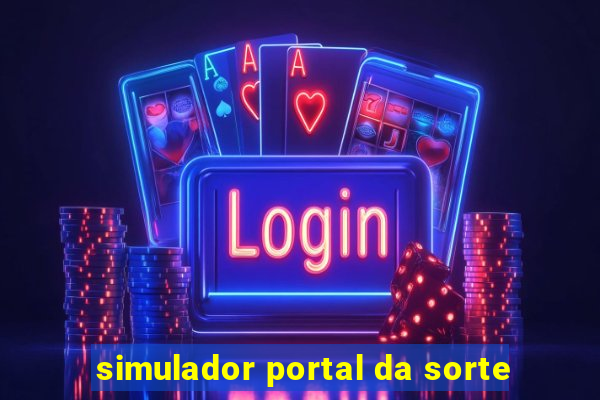 simulador portal da sorte