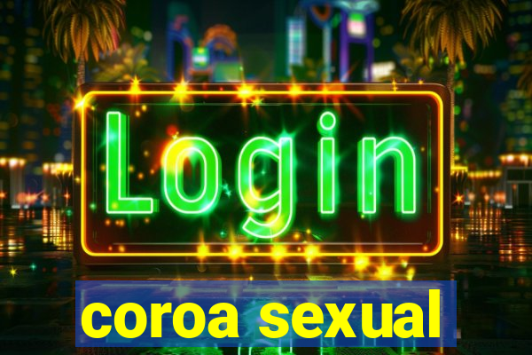 coroa sexual