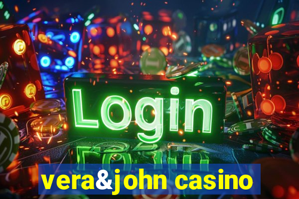 vera&john casino